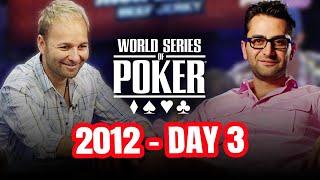 World Series of Poker Main Event 2012 - Day 3 with Daniel Negreanu & Antonio Esfandiari