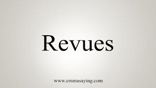 How To Say Revues