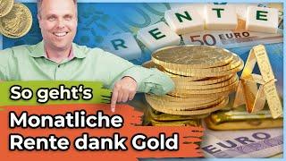 Monatliche Rente dank Gold: So geht es!