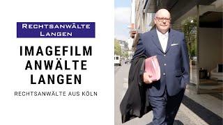 Rechtsanwälte aus Köln: Langen (2018) [Imagefilm]