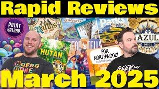 83 Board Game Reviews | 27 New Games | Rapid Reviews March 2025