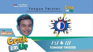 VTV7 | Crack 'em up | Cặp âm /ʒ/ và /ʃ/ | Tongue Twister