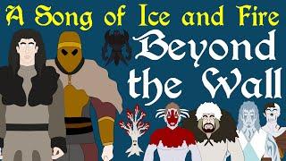 A Song of Ice and Fire: Beyond the Wall