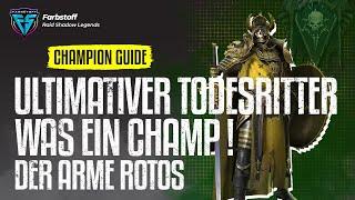 Raid: Shadow Legends - Champion Guide - Ultimativer Todesritter - Was ein Champ - Rotos adê