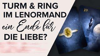 Turm und Ring im Lenormand - bedeutet die Kombi immer eine Trennung?