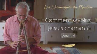 Comment savoir si je suis chaman - Arnaud Riou