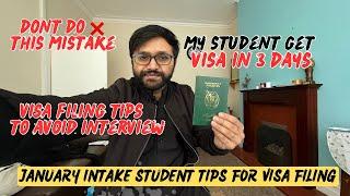 Good News | My student get visa in 3 days | visa filling tips for January intake to avoid interview