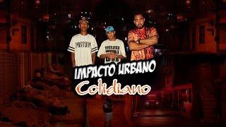 Impacto Urbano - Cotidiano (PROD. Rafael Fish)