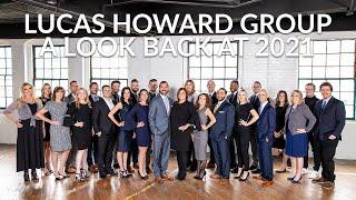 A Look Back at 2021 with the Lucas Howard Group