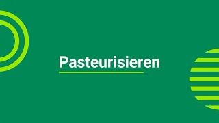 Lebensmittelverarbeitung: Pasteurisieren