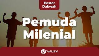 Pemuda Milenial - Poster Dakwah Yufid TV