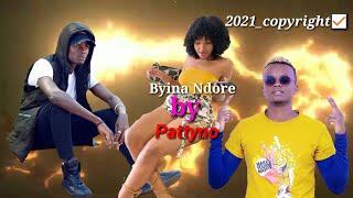 Byina ndore by Pattyno ( official video ) New song 2021 dancing Afro beat Pattyno Comedy Cover 