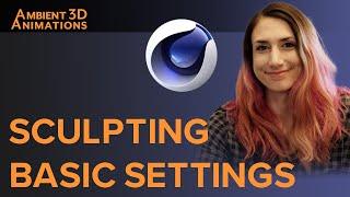 Sculpting Basic Settings in Cinema 4D