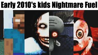 2010's kids Nightmare Fuel