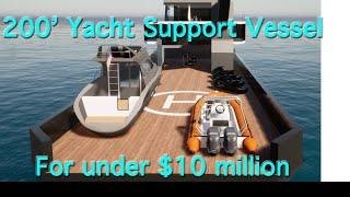 U.S. built 200' Conversion Global Yacht Support/Expedition Vessel for Under $10 million.