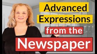 Practice Expressions, Vocabulary and Accent with the Newspaper