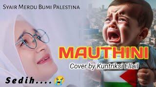 Sedih... MAWTINI - Syair Bumi Syam - Kuntriksi Ellail Cover