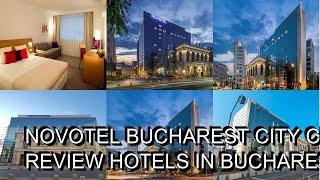 Novotel Bucharest City Centre hotel review  Hotels in Bucharest  Romanian Hotels