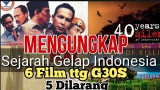 Mengungkap Sejarah Gelap Indonesia, 6 Film tentang G30S, 5 Dilarang Beredar