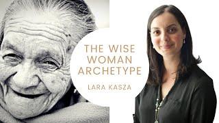 The Wise Woman Archetype - 23 April 2021