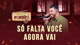 Murilo Huff - Só Falta Você / Agora Vai (Ao Vivão  3)