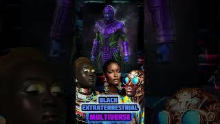 "Black Extraterrestrial: The Multiverse"