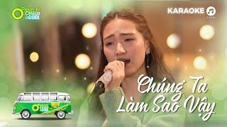 CHÚNG TA LÀM SAO VẬY - HÒA MINZY | LIVE PERFORMANCE | KHÔNG ĐỘ CHILL & COOL
