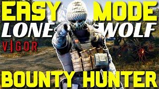 EASY LONE WOLF BOUNTY HUNTING! | VIGOR