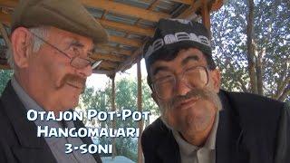 Otajon Pot-Pot - Hangomalari (3-soni) | Отажон - Пот-Пот - Хангомалари (3-сони)