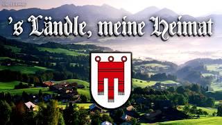 s Ländle, meine Heimat [Anthem of Vorarlberg][+English translation]