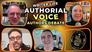 What is Authorial Voice? | Writers Drinking Whiskey Podcast | Drink Every Time We Say ‘Darlings!’