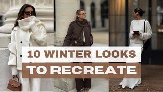 10 Stunning Winter Outfits You'll Love to Recreate | Chic & Effortless Cold-Weather Style