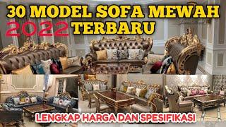 30 Model+Harga Sofa Tamu Mewah Terbaru 2022+Spesifikasinya