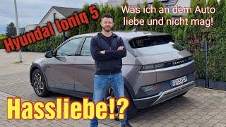 Hyundai Ioniq 5 - Was ich an dem Auto liebe und was ich hasse! Stärken und Schwächen