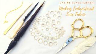 Broderie Anglaise  Online Class Series Taster Part 1// Making Embroidered Lace on Woven Fabric