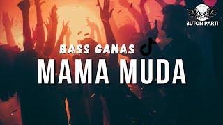 BASS GANAS‼️MAMA MUDA DJ VIRAL [ ANGGA LATIEF ] REMIX 2024
