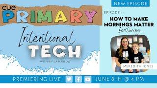 Intentional Tech with Kayla Harlow | Episode 1 | Mornings Matter