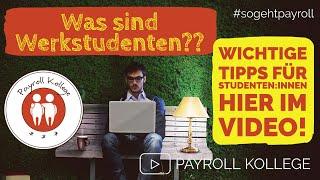 Was sind Werkstudenten, Aushilfen? Was ist das Werkstudentenprivileg?