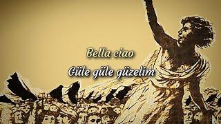 Bella Ciao (İtalyanca / Türkçe çeviri)