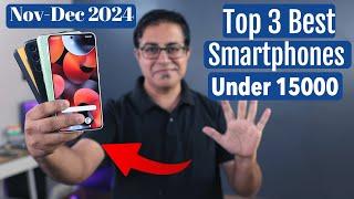 Top 3 Best Phones Under 15000 in Nov-Dec 2024 I Best Smartphone Under 15k