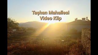 Taşhan Mahallesi Yahyalı Kayseri Yeni Klip #taşhan #köy #türkü #yeni