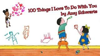 100 Things I Love To Do With You | Story Time Read Aloud! |  | Shon's Stories