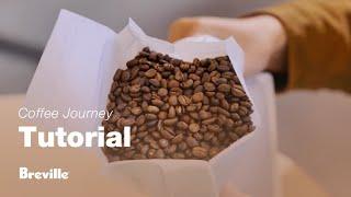 Coffee Tutorials | Selecting the right coffee beans | Breville USA