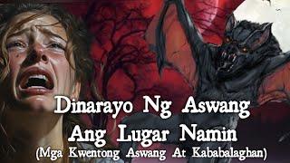 DINARAYO NG ASWANG ANG LUGAR NAMIN | Kwentong Aswang At Kababalaghan | Dollsandspooks