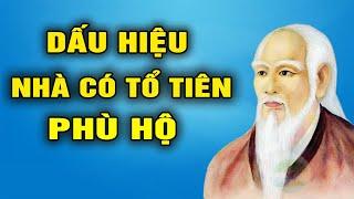 5 Dấu Hiệu nhà đang có Ông Bà Tổ Tiên phù hộ