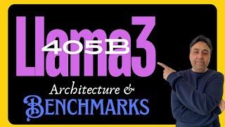 Meta Llama-3.1 405B - Architecture and Benchmarks Revealed