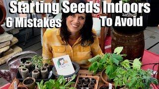 Spring Garden Starting Seeds Indoors - 6 Mistakes to Avoid /  Spring Garden Series #1
