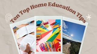 Ten Top Home Education Tips | Home Education UK