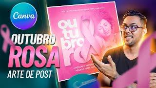 No Canva GRATUITO: Arte de Post/Flyer para Outubro Rosa (Tutorial Completo e Gratuito!)