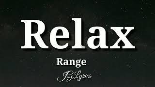 Range - RELAX (Lyrics)